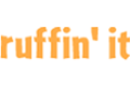 Ruffin'it